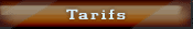 Tarifs